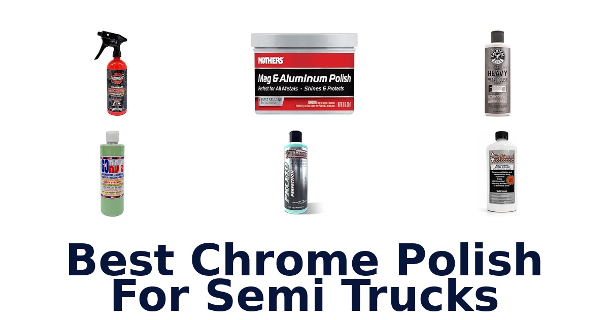 Best Chrome Polish For Semi Trucks