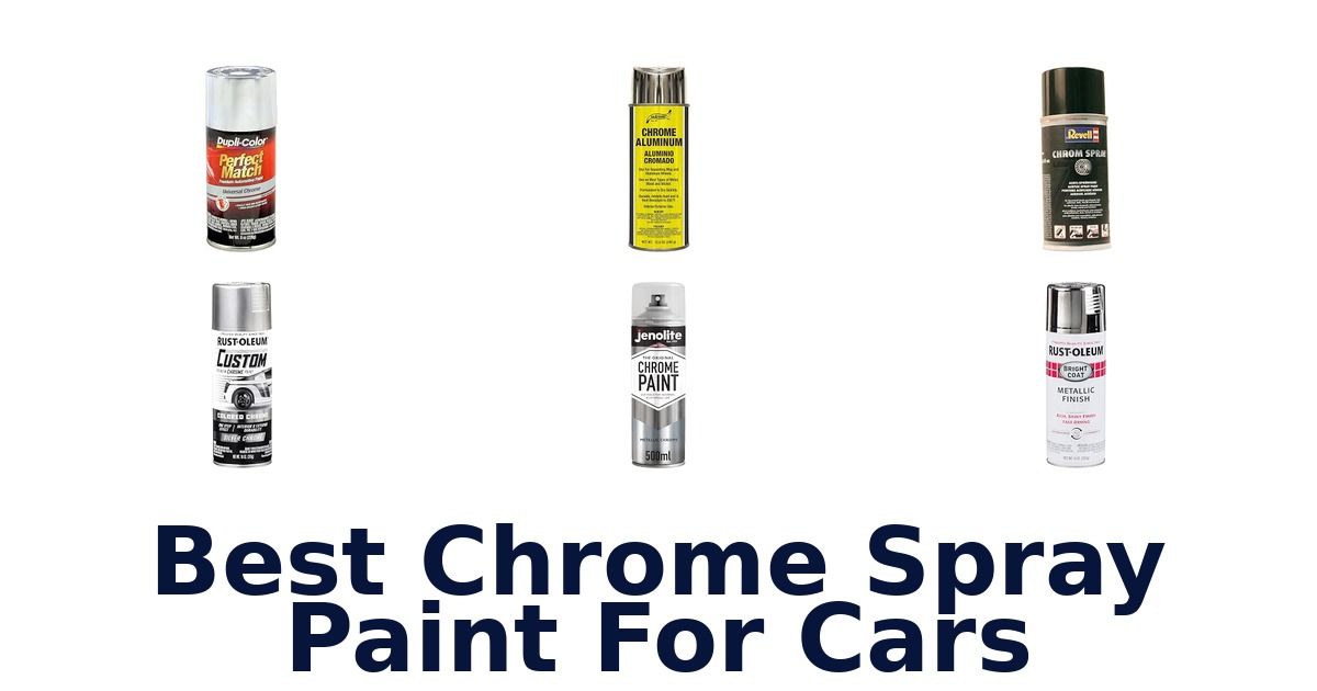 Best Chrome Spray Paint For Cars