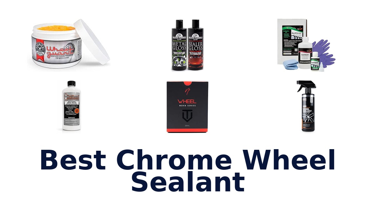 Best Chrome Wheel Sealant