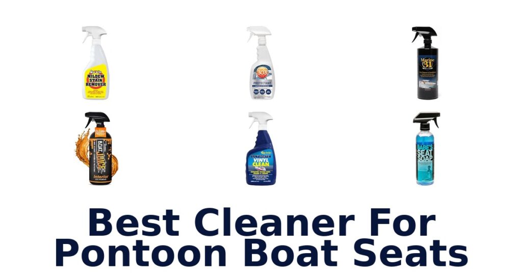 Best Cleaner For Pontoon Boat Seats
