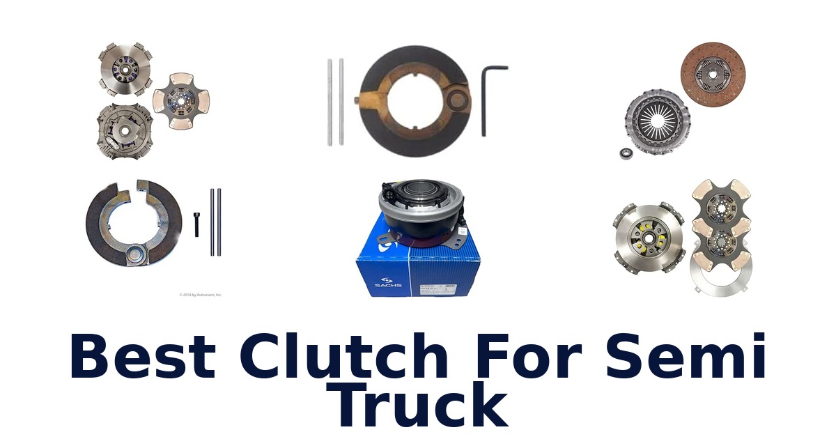 Best Clutch For Semi Truck