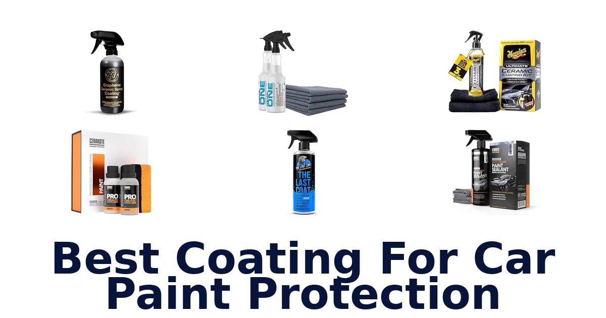 Best Coating For Car Paint Protection