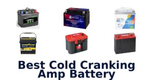 Best Cold Cranking Amp Battery