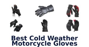 Best Cold Weather Motorcycle Gloves