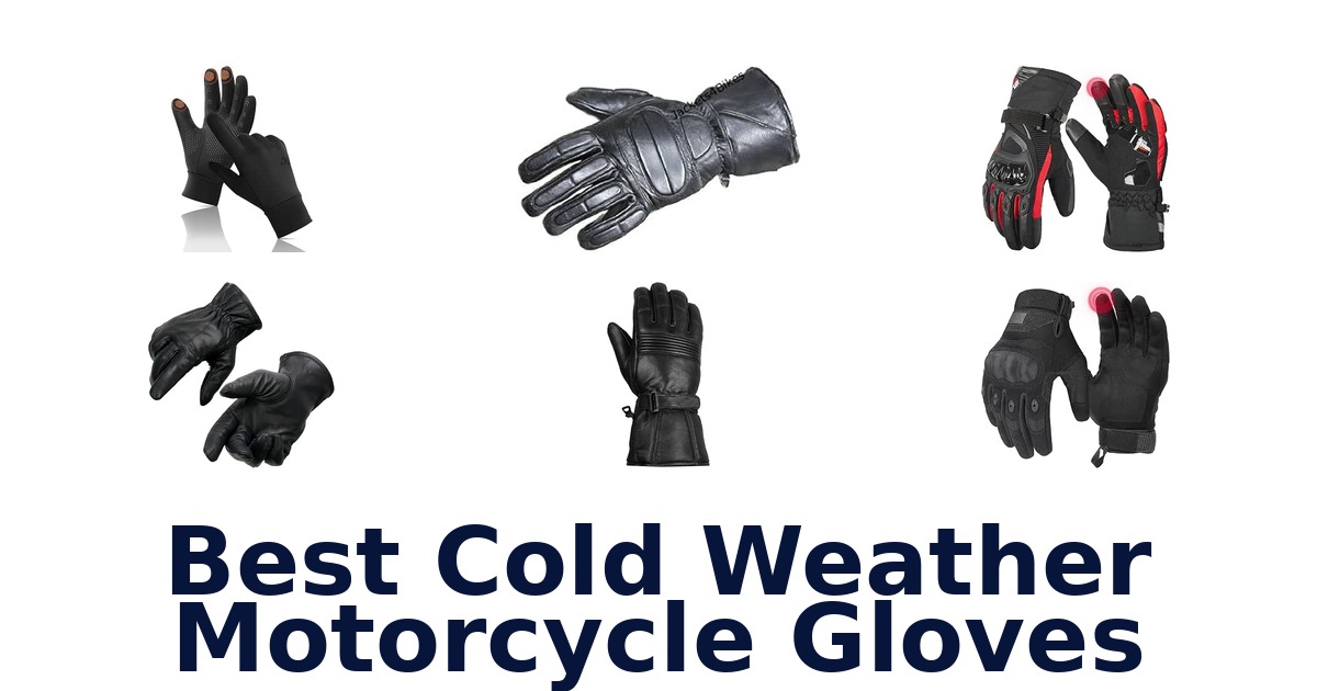 Best Cold Weather Motorcycle Gloves