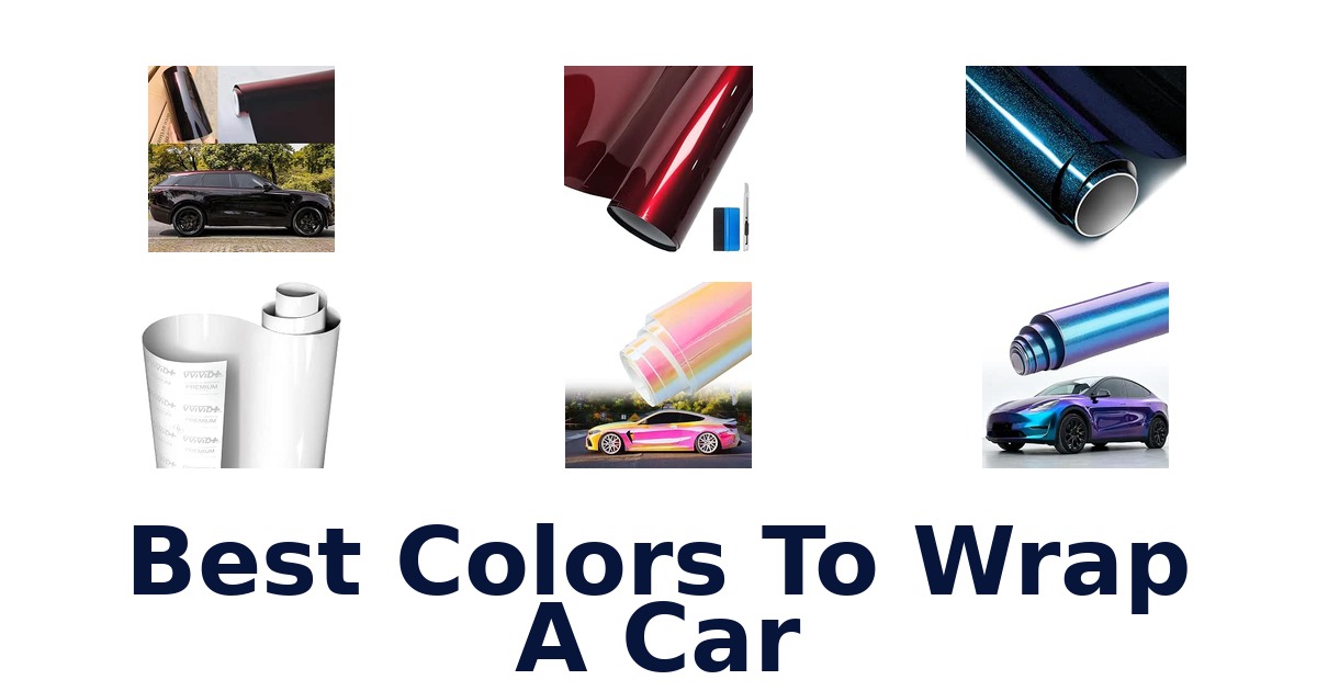 Best Colors To Wrap A Car