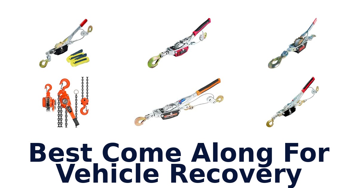 Best Come Along For Vehicle Recovery