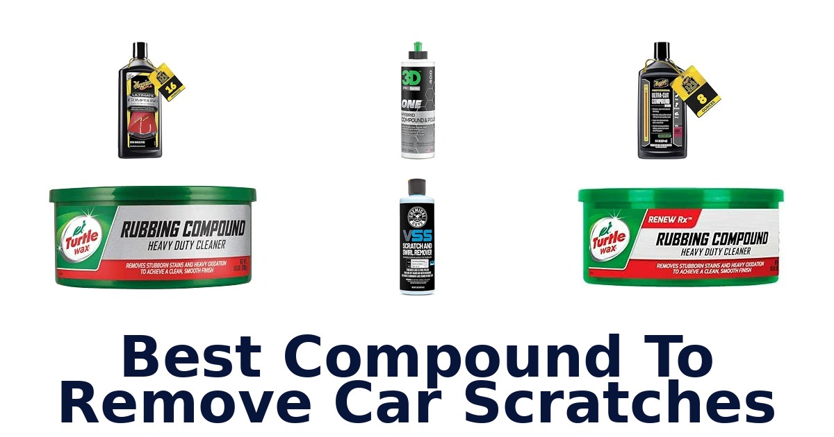 Best Compound To Remove Car Scratches
