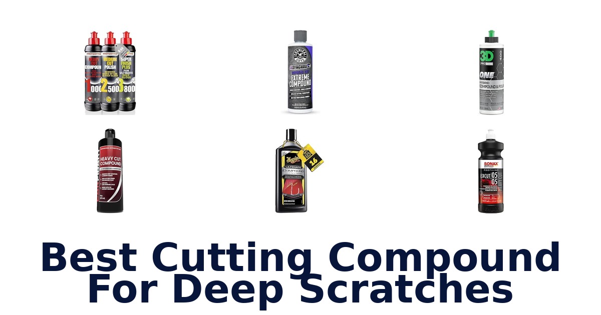 Best Cutting Compound For Deep Scratches