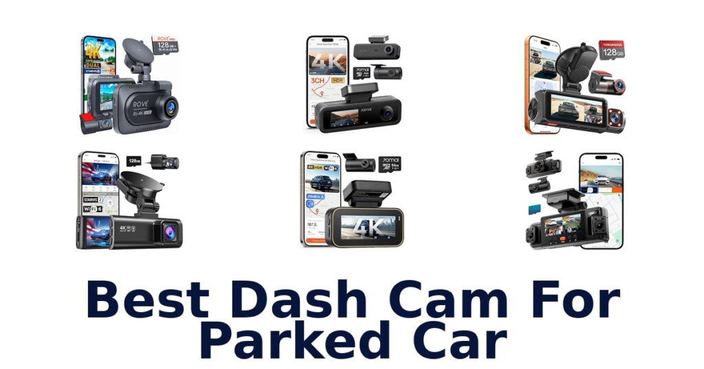 Best Dash Cam For Parked Car