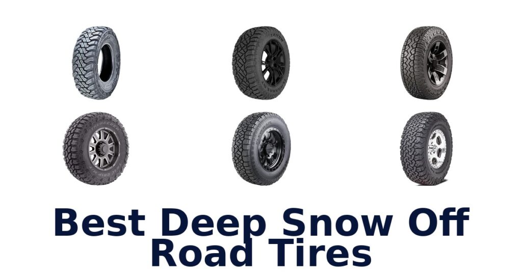 Best Deep Snow Off Road Tires