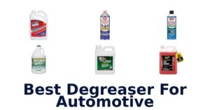 Best Degreaser For Automotive