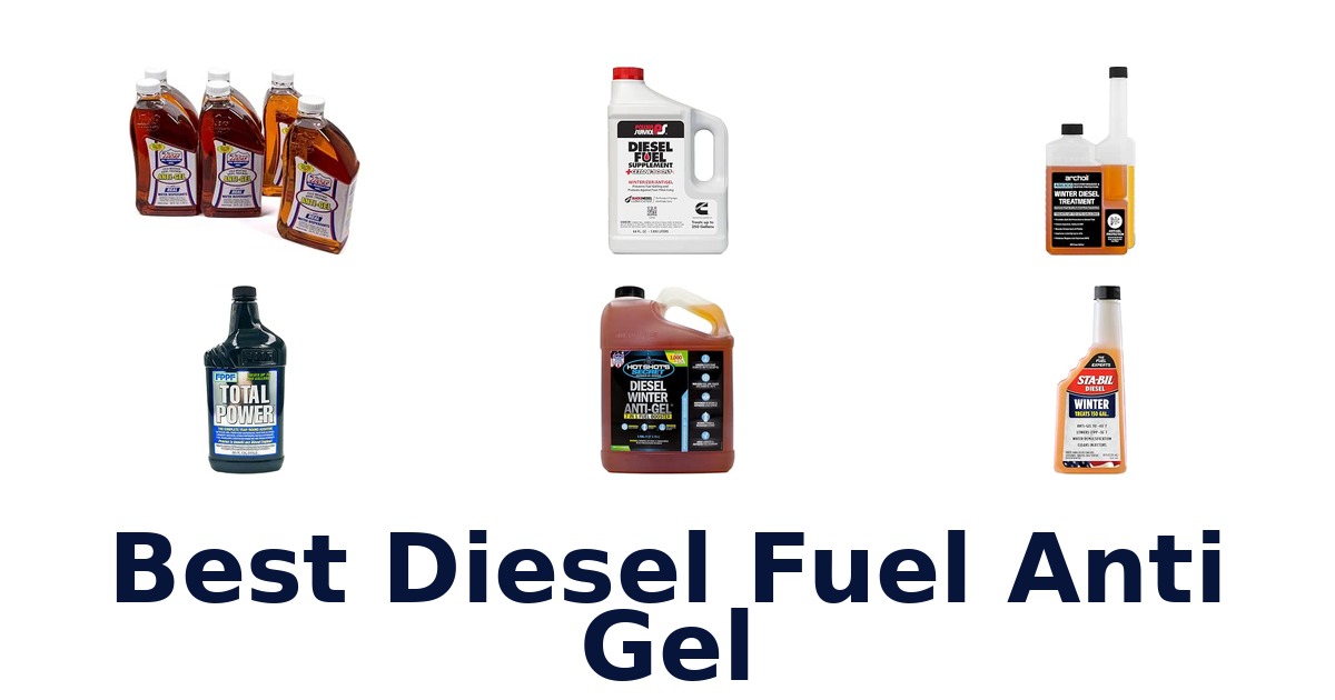 Best Diesel Fuel Anti Gel