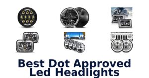 Best Dot Approved Led Headlights
