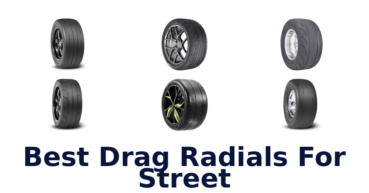 Best Drag Radials For Street