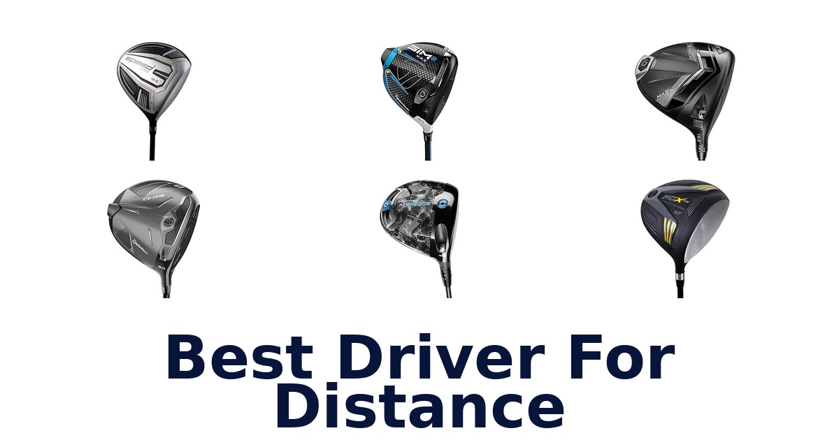 Best Driver For Distance