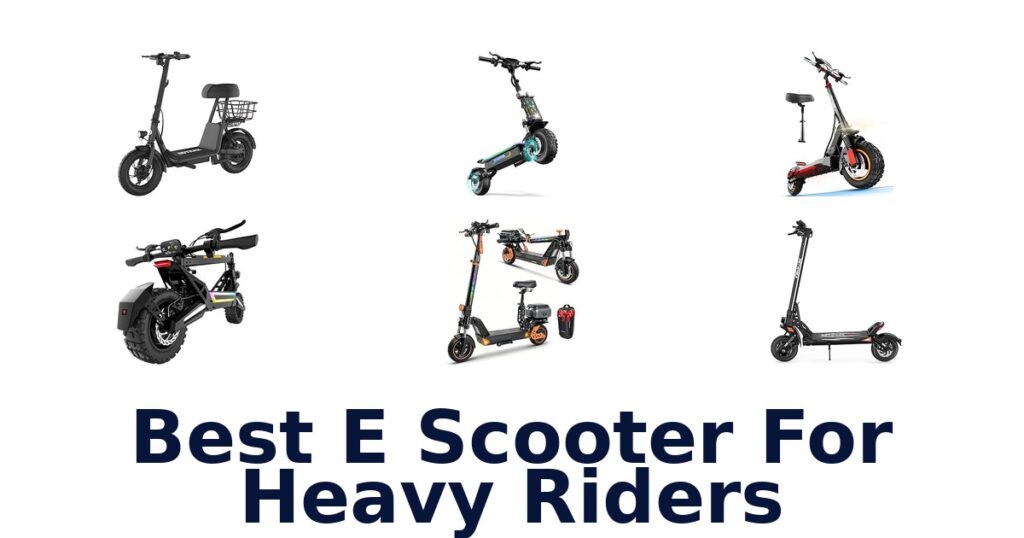 Best E Scooter For Heavy Riders