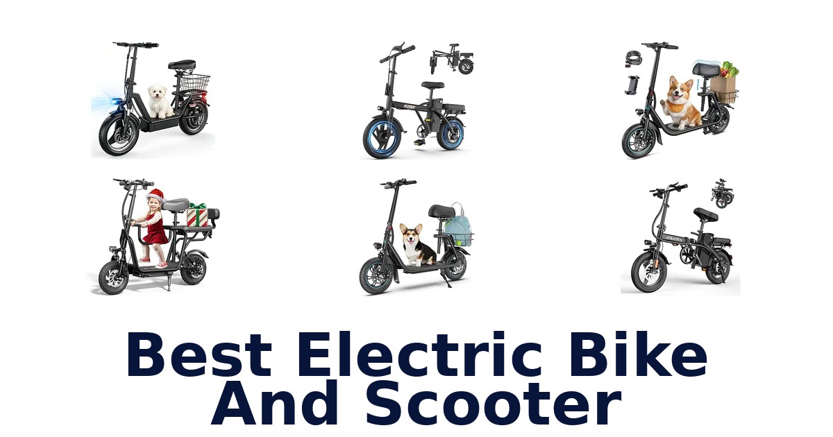 Best Electric Bike And Scooter
