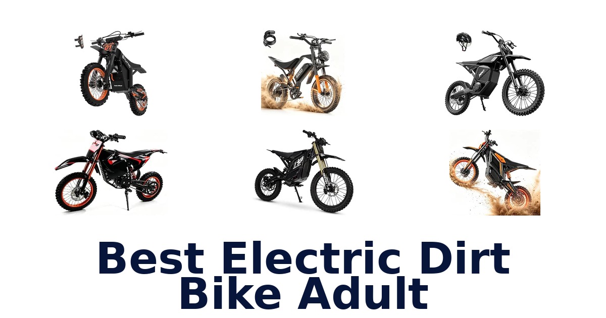 Best Electric Dirt Bike Adult