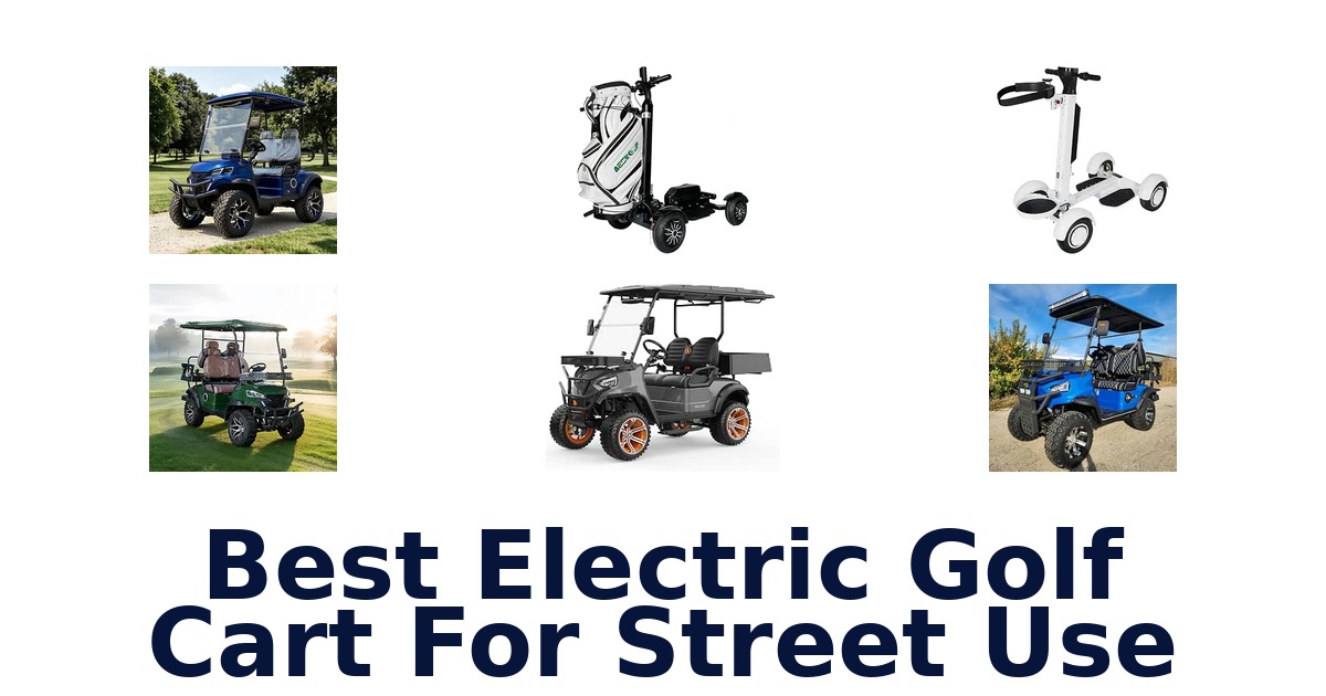 Best Electric Golf Cart For Street Use