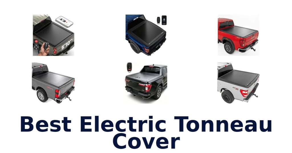 Best Electric Tonneau Cover