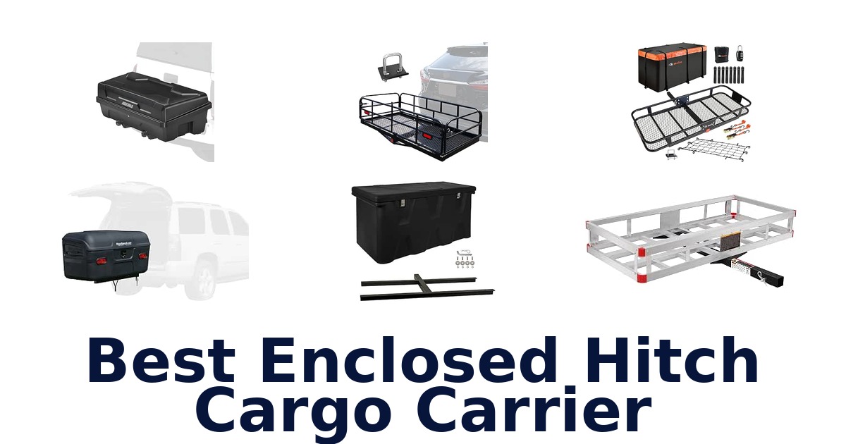 Best Enclosed Hitch Cargo Carrier