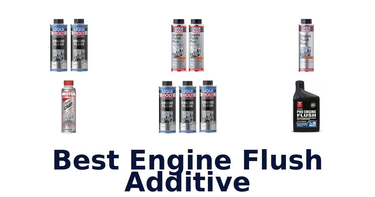 Best Engine Flush Additive