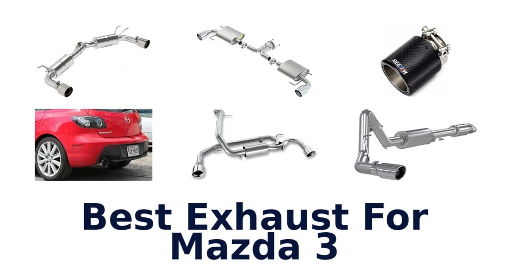 Best Exhaust For Mazda 3