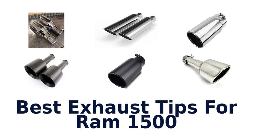Best Exhaust Tips For Ram 1500