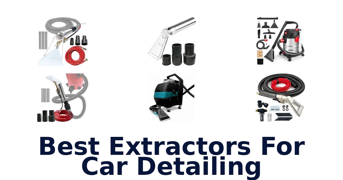 Best Extractors For Car Detailing