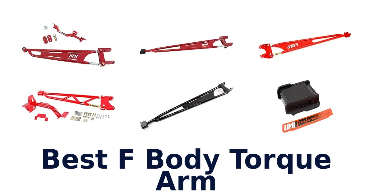 Best F Body Torque Arm