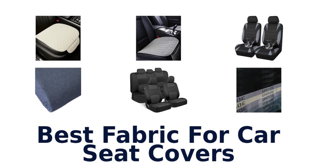 Best Fabric For Car Seat Covers