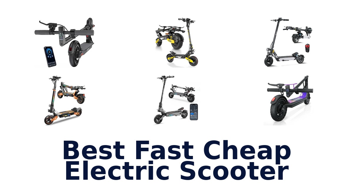 Best Fast Cheap Electric Scooter