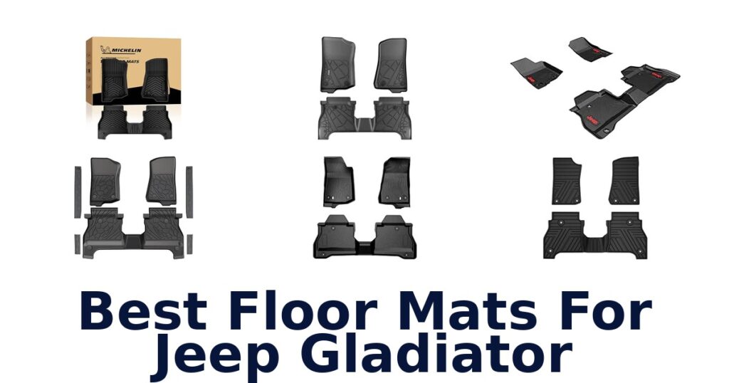 Best Floor Mats For Jeep Gladiator