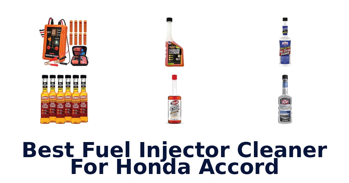Best Fuel Injector Cleaner For Honda Accord