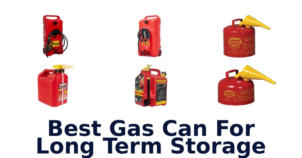 Best Gas Can For Long Term Storage