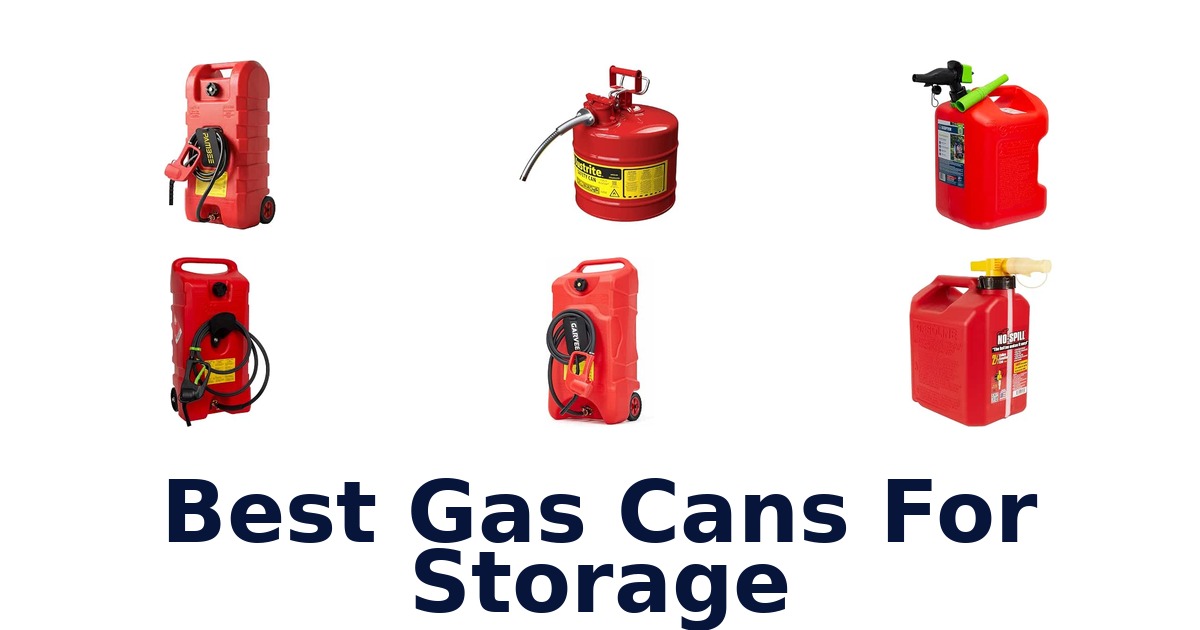 Best Gas Cans For Storage