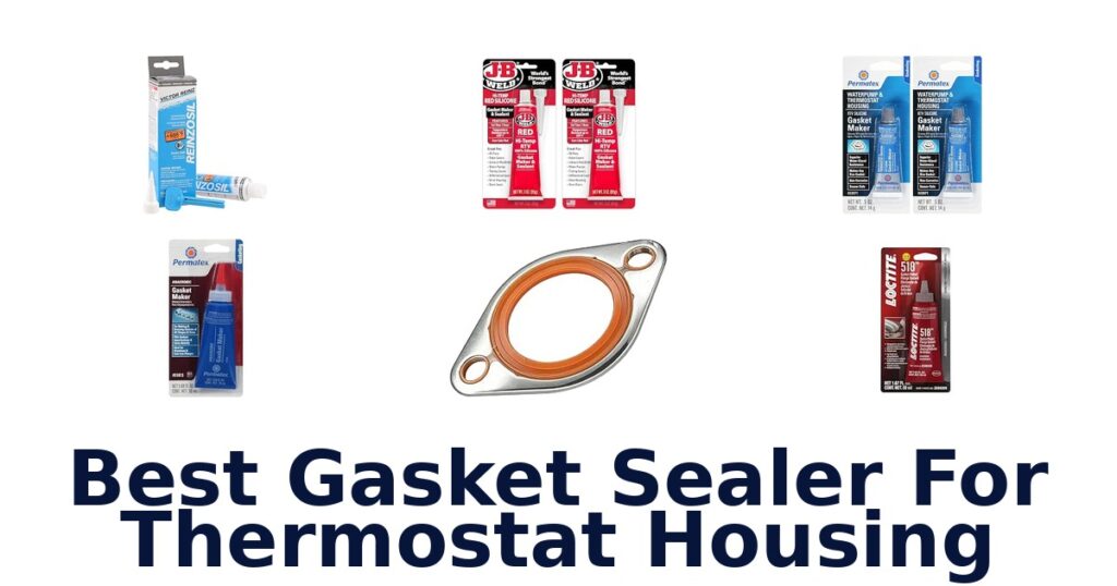 Best Gasket Sealer For Thermostat Housing