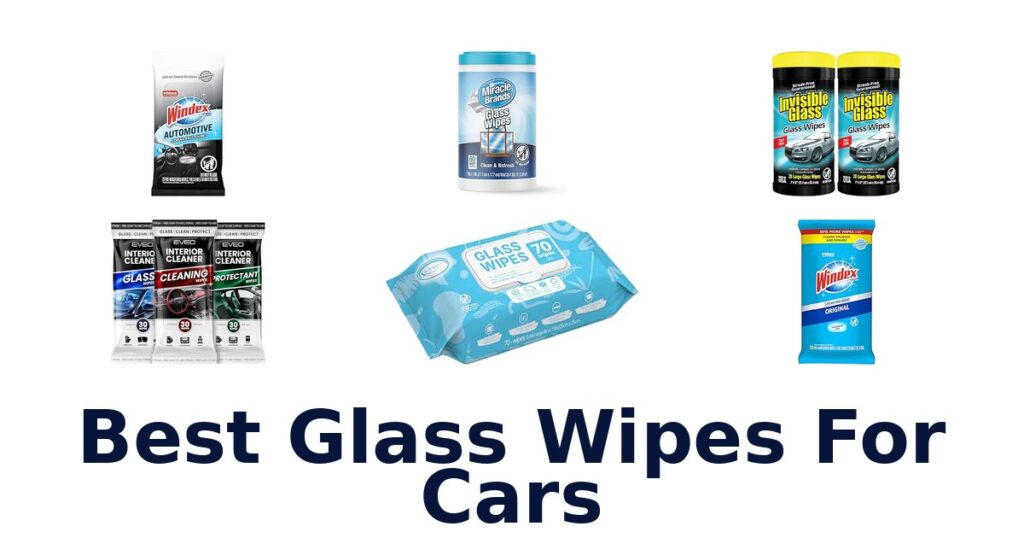 Best Glass Wipes For Cars