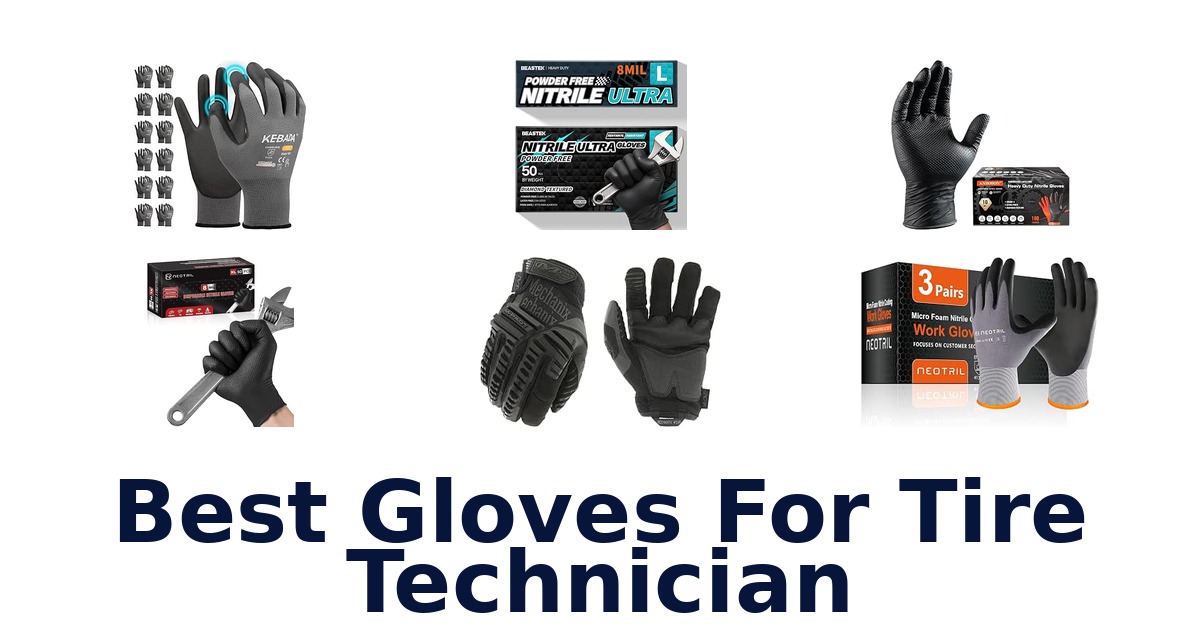 Best Gloves For Tire Technician