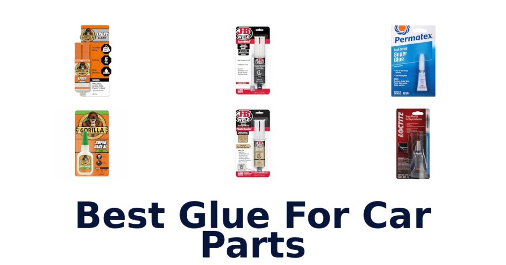 Best Glue For Car Parts