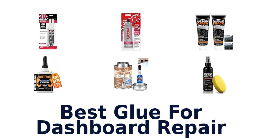 Best Glue For Dashboard Repair