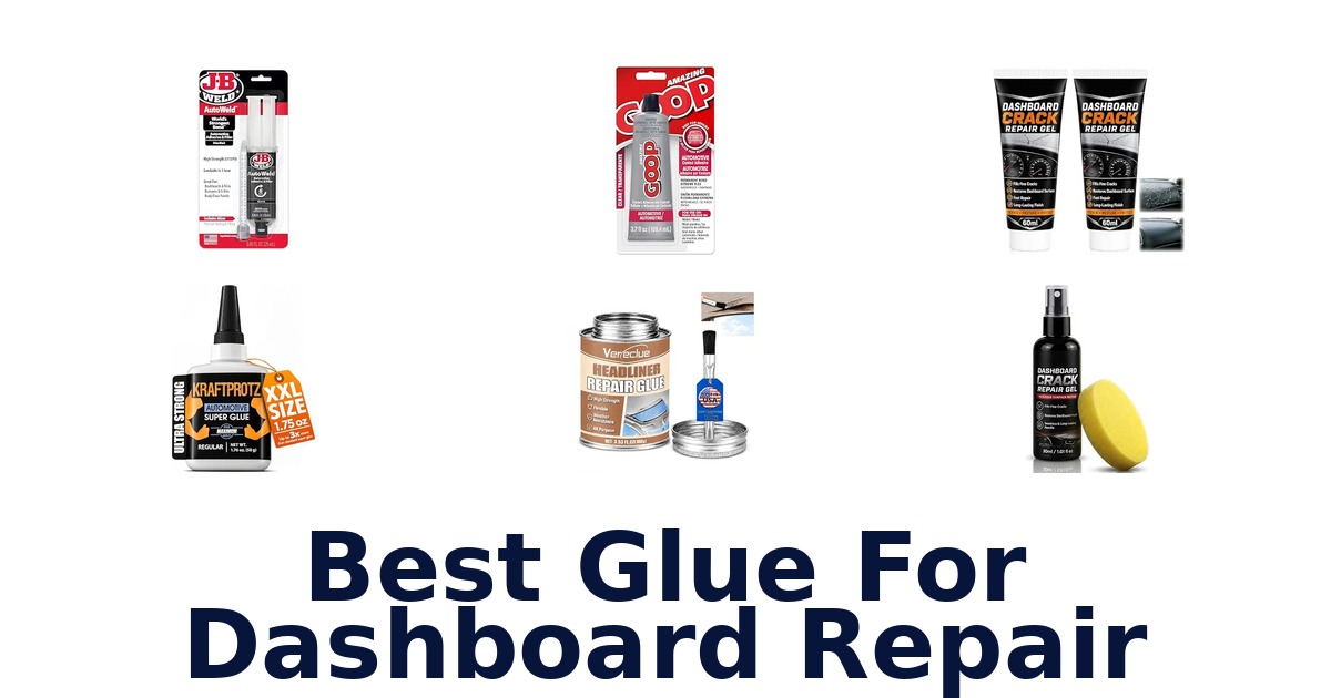 Best Glue For Dashboard Repair