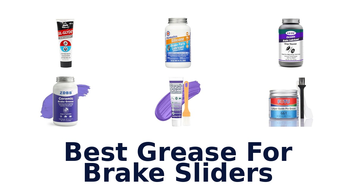 Best Grease For Brake Sliders