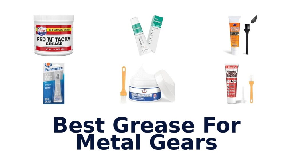 Best Grease For Metal Gears