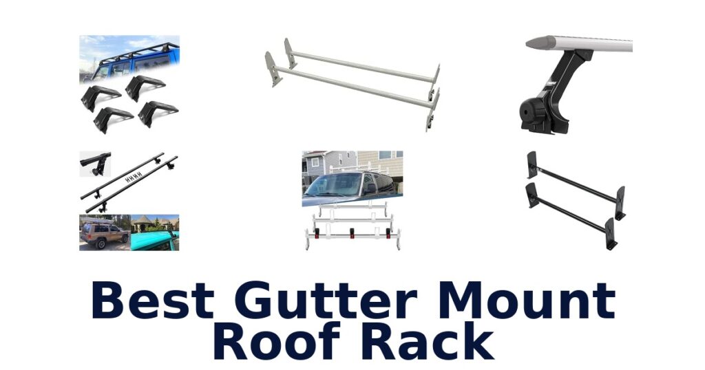 Best Gutter Mount Roof Rack