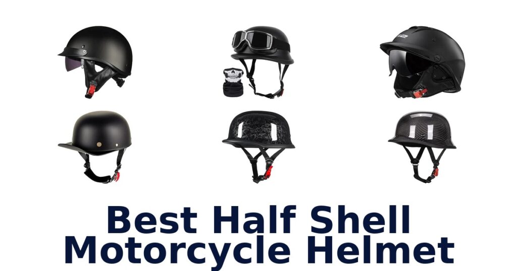 Best Half Shell Motorcycle Helmet
