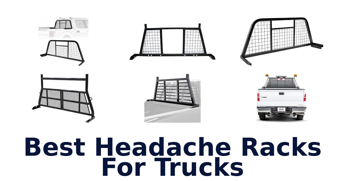 Best Headache Racks For Trucks