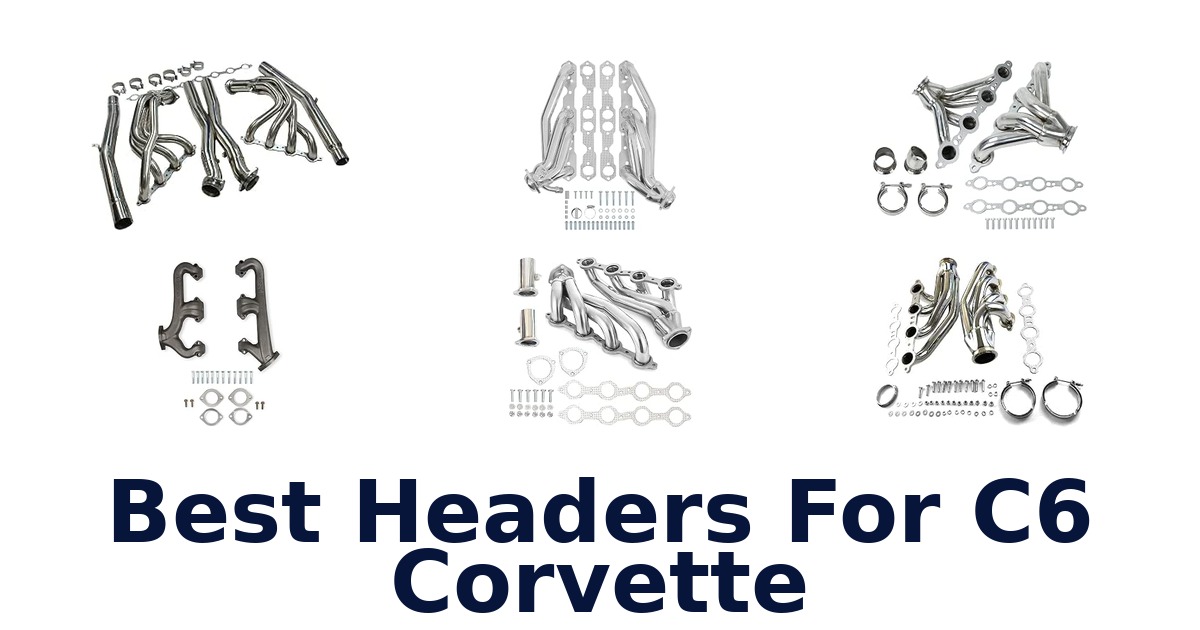 Best Headers For C6 Corvette