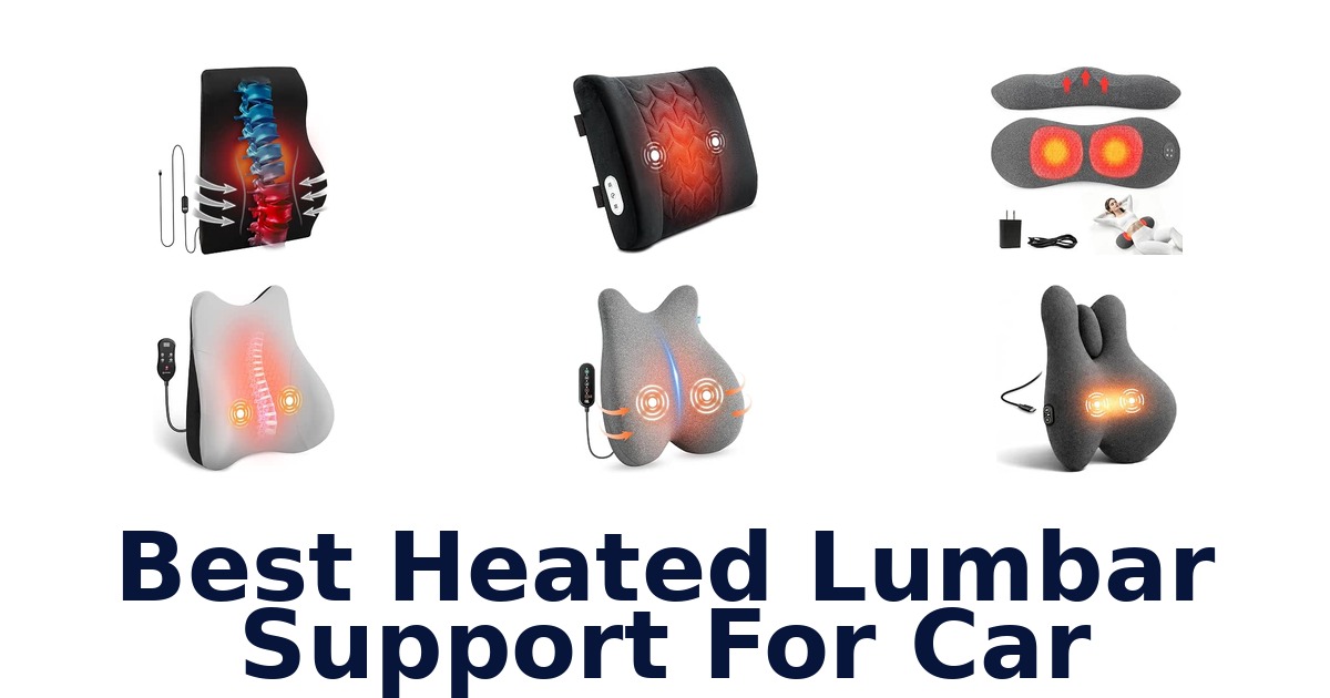 Best Heated Lumbar Support For Car